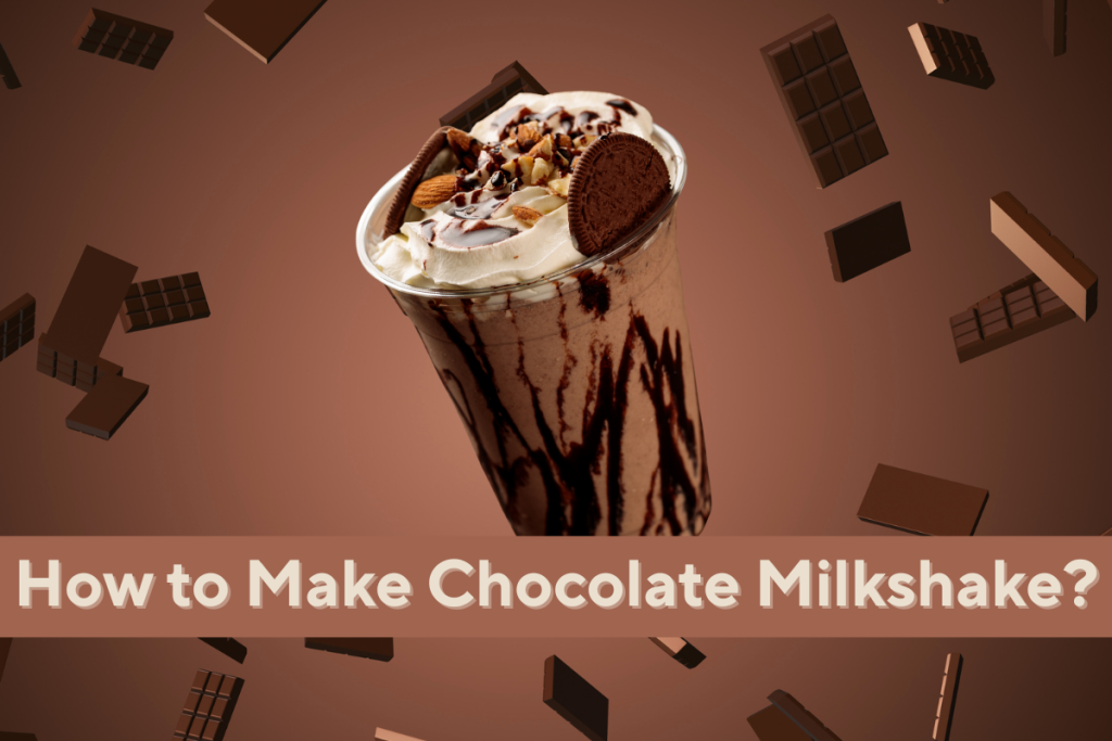 How to Make Chocolate Milkshake