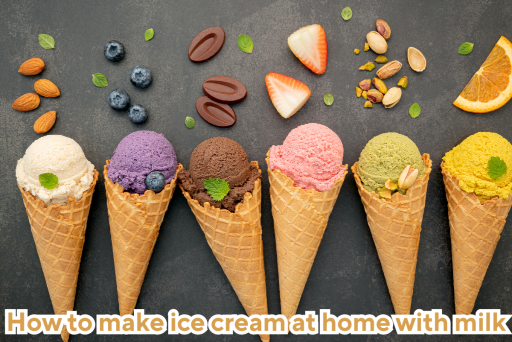 How to Make Ice Cream with Milk